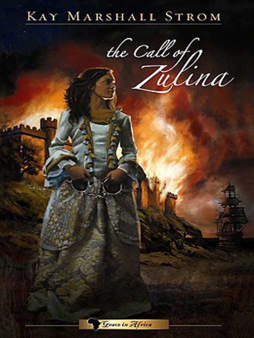 Title details for The Call of Zulina by Kay Marshall Strom - Available